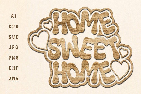 Download Home Sweet Home Wall Decor Laser Cut Svg - Laser cut svg Collection